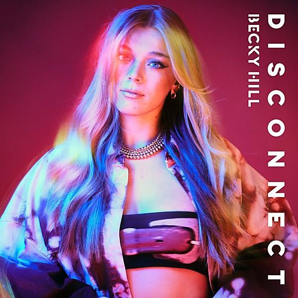 Cover for Disconnect by Becky Hill and Chase & Status
